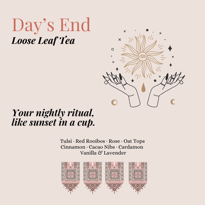 Days End - Your Evening Ritual Tea